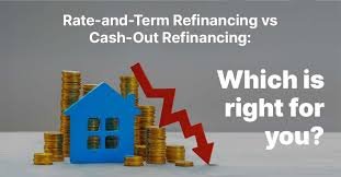 Should You Choose Cash-Out Refinance or Rate-and-Term?