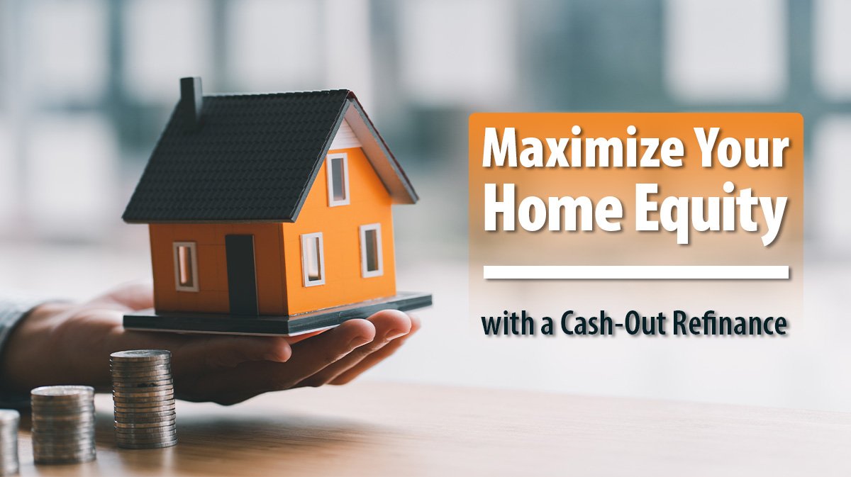 The Cash-Out Refinance: How to Tap Your Home’s Equity (And When to Avoid It)